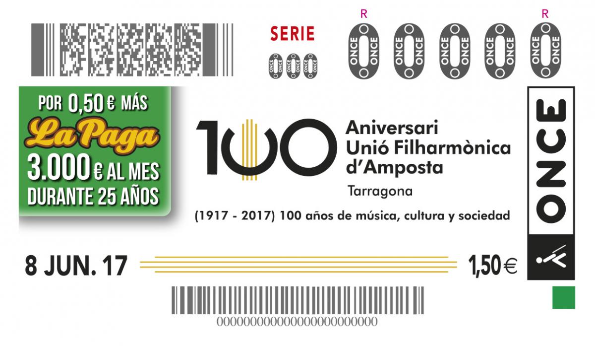 Cupó, del 8 de juny, dedicat al 100 Aniversari Unió Filharmònica d'Amposta