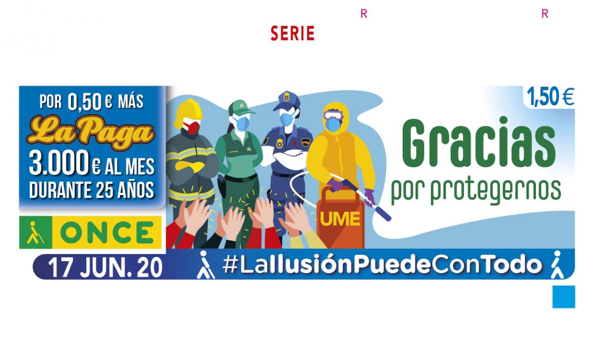 17 juny ‘Gràcies per protegir-nos’. Bombers, personal de Protecció Civil i agents de seguretat van protagonitzar el cupó, en agraïment a tots els seus efectius per la intensa labor de protecció que han realitzat en aquestes setmanes amb tasques tan variades com desinfectar residències d'ancians, o assistir a la gent gran.