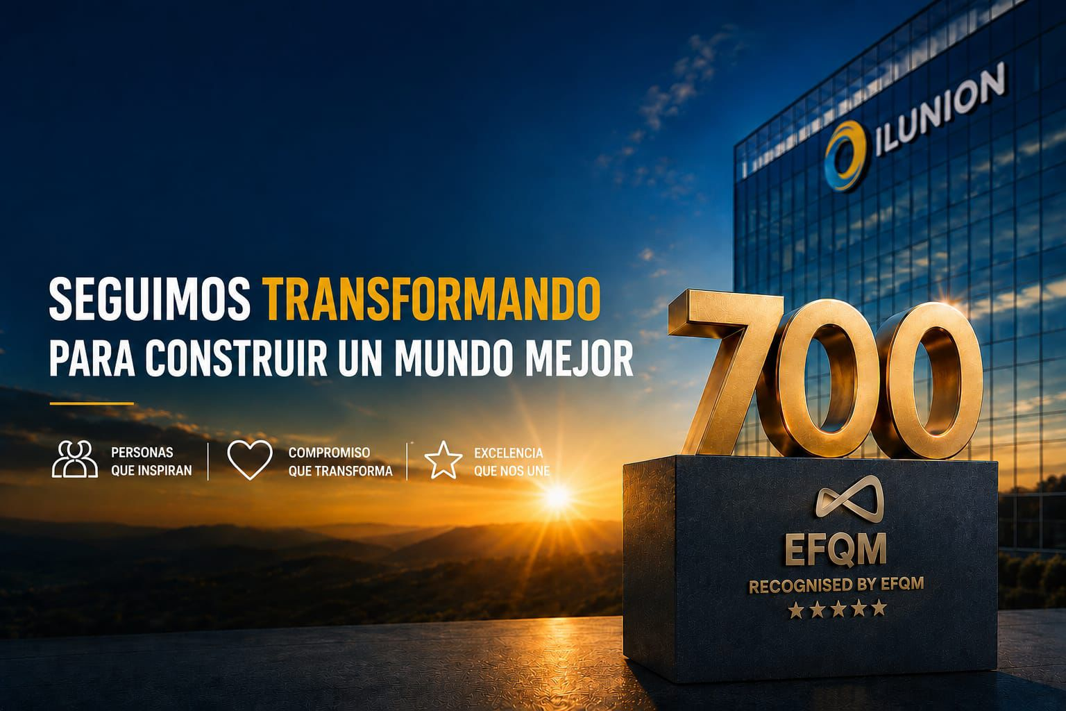 Cartell del reconeixement EFQM pel qual Ilunion transforma per construir un món millor.