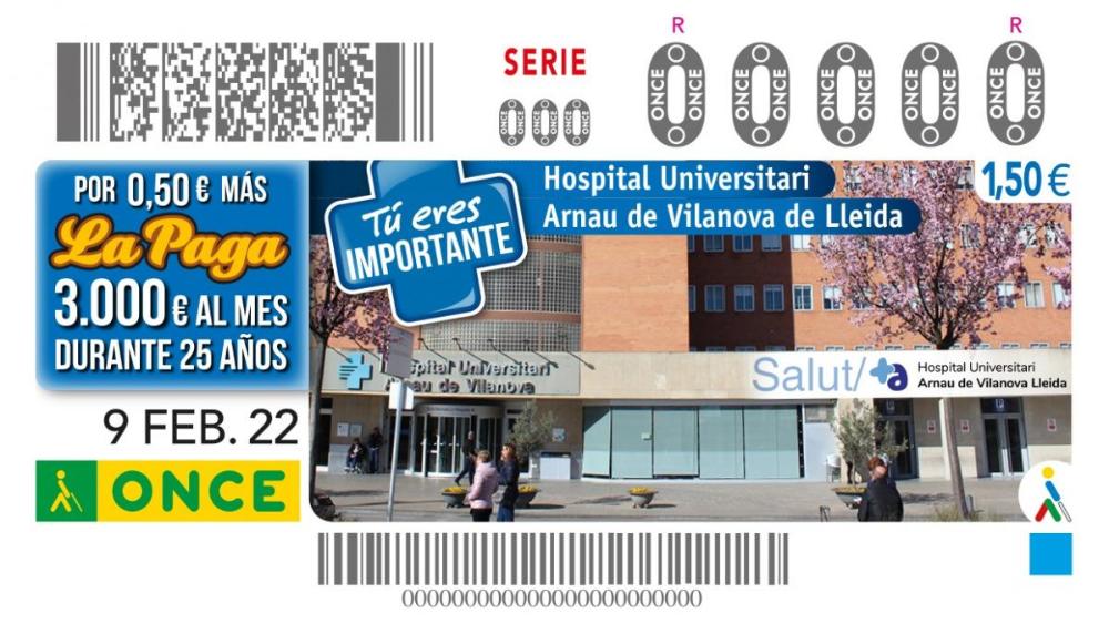 Cupó de l'ONCE de dimecres 9 de febrer dedicà a l’Hospital Universitari Arnau de Vilanova de Lleida.