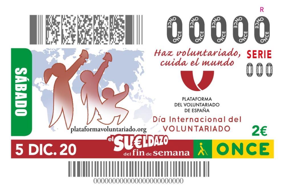 El reconeixement als voluntaris va estar també present en el cupó de l'ONCE del 5 de desembre. Cinc milions i mig de cupons van difondre la frase 'Fes voluntariat, té cura del món'. Així, el Grup Social ONCE donà les gràcies a totes aquelles persones que de forma altruista dediquen part del seu temps als altres i, especialment, a les persones amb discapacitat.